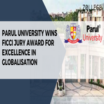 Parul University Wins FICCI Jury Award for Excellence in Globalisation